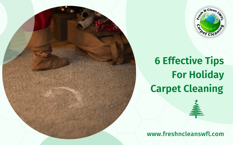 6 Effective Tips For Holiday Carpet Cleaning