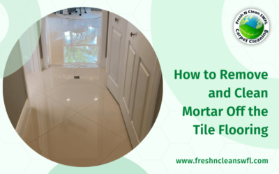 How to Remove and Clean Mortar Off the Tile Flooring